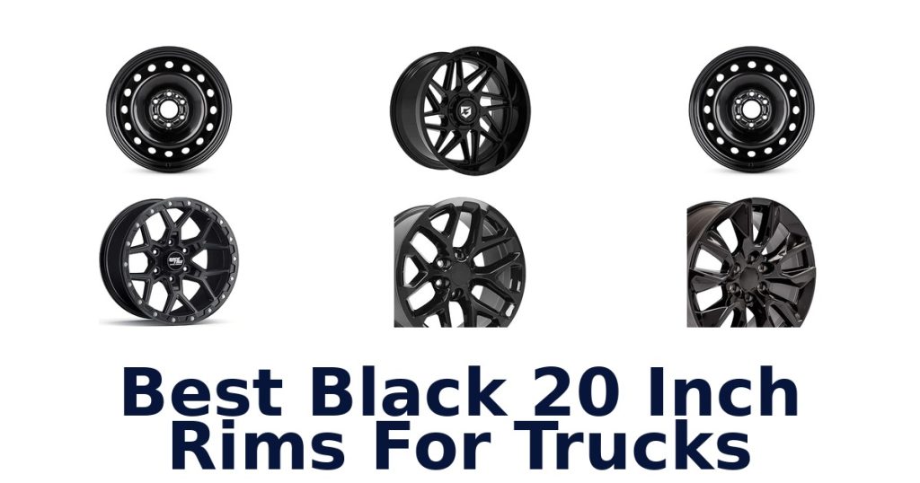Best Black 20 Inch Rims For Trucks