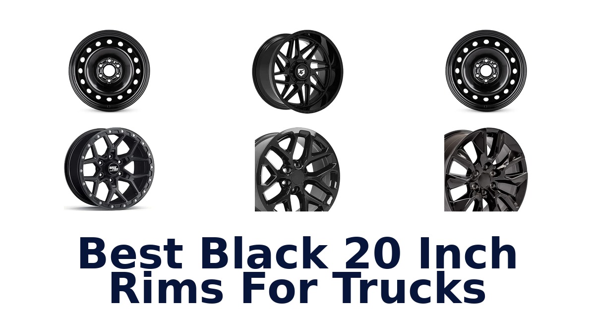Best Black 20 Inch Rims For Trucks