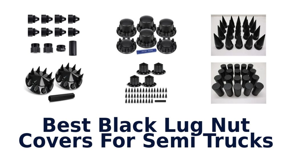 Best Black Lug Nut Covers For Semi Trucks