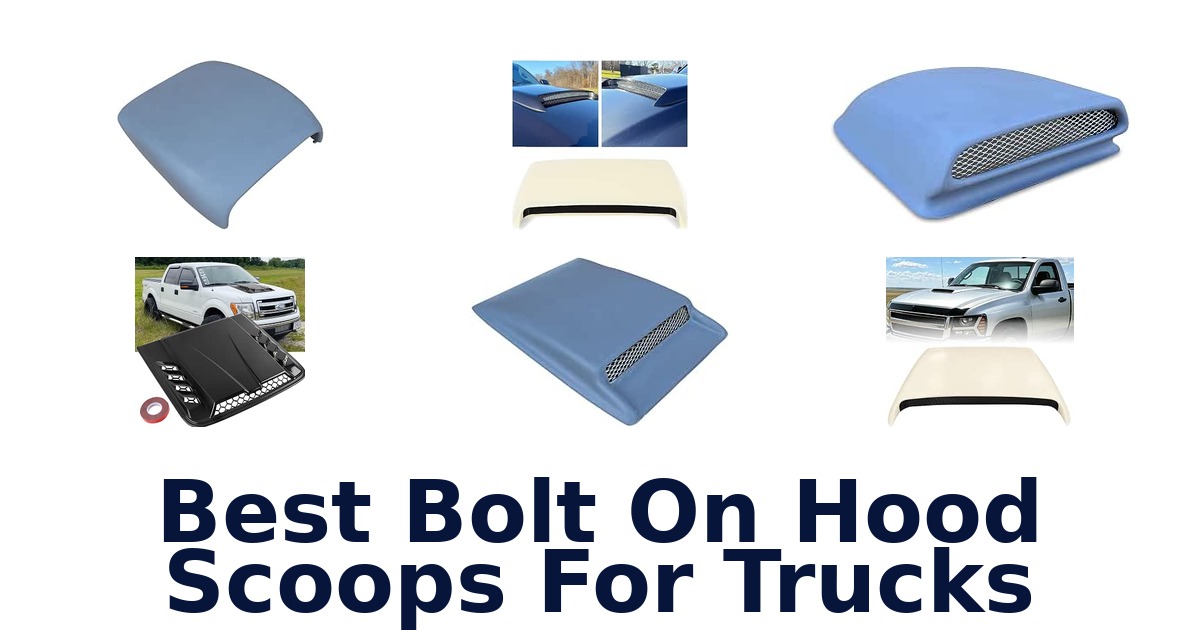 Best Bolt On Hood Scoops For Trucks
