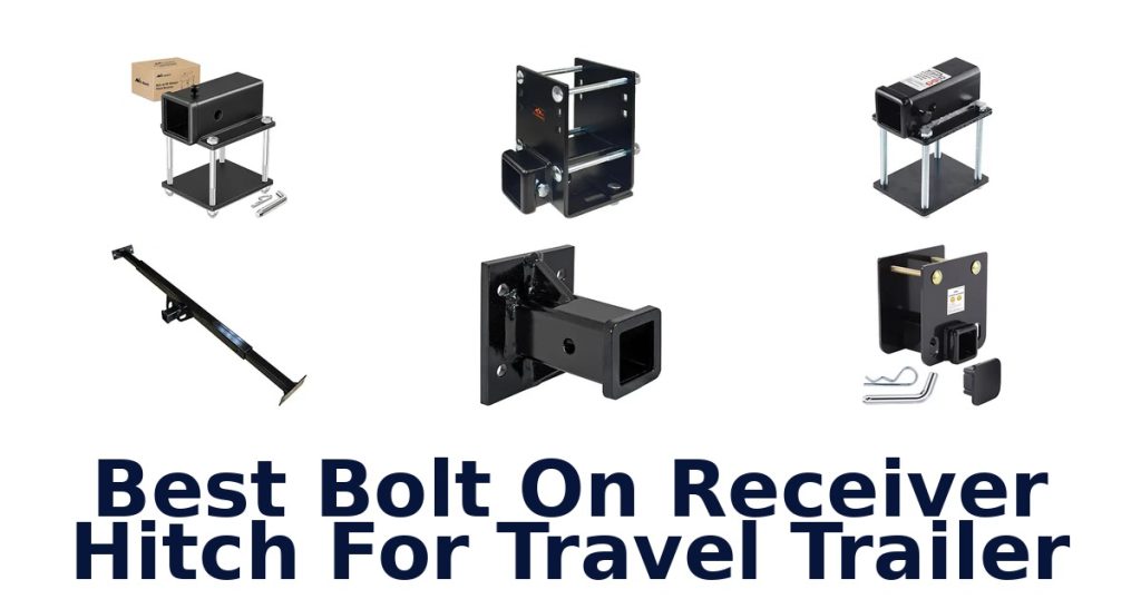 Best Bolt On Receiver Hitch For Travel Trailer