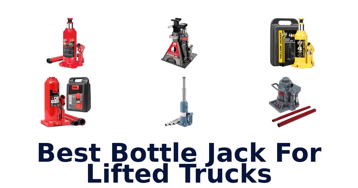 Best Bottle Jack For Lifted Trucks