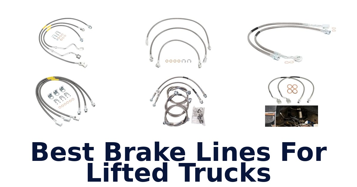 Best Brake Lines For Lifted Trucks