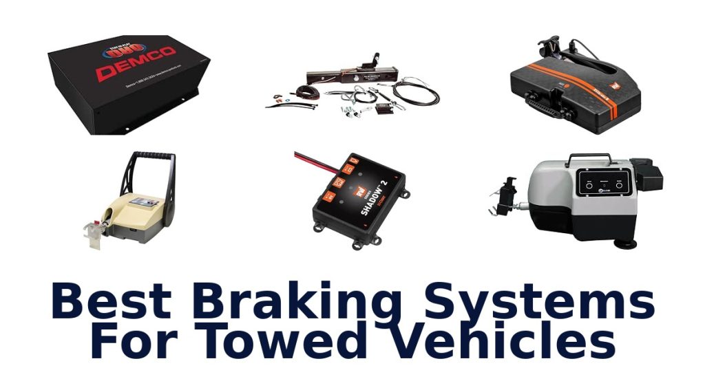 Best Braking Systems For Towed Vehicles