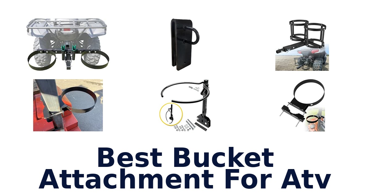 Best Bucket Attachment For Atv