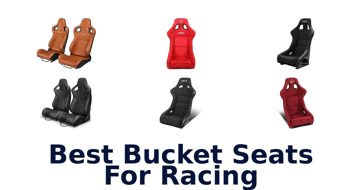 Best Bucket Seats For Racing