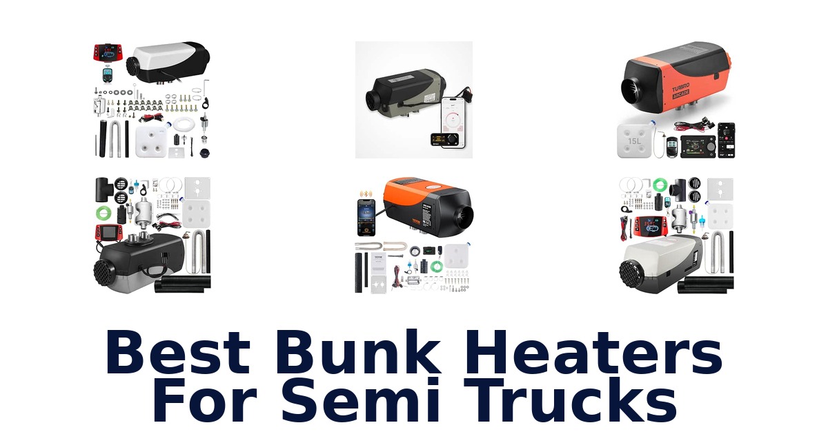 Best Bunk Heaters For Semi Trucks