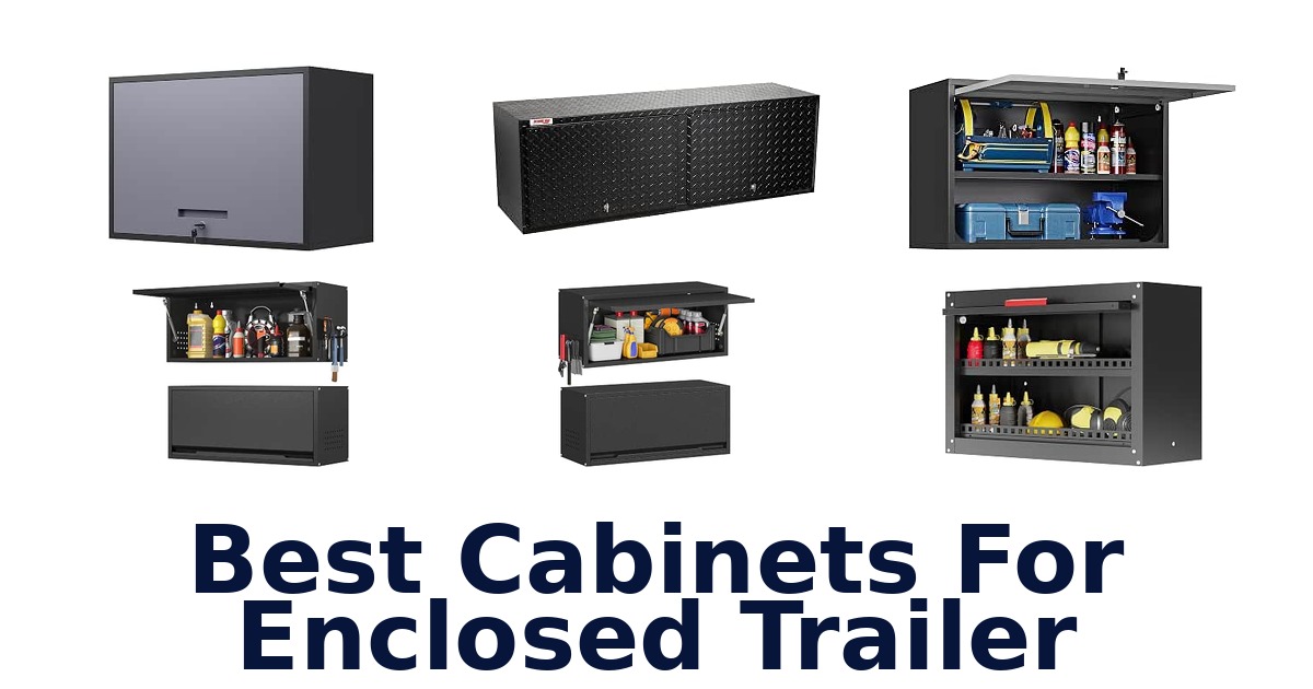 Best Cabinets For Enclosed Trailer