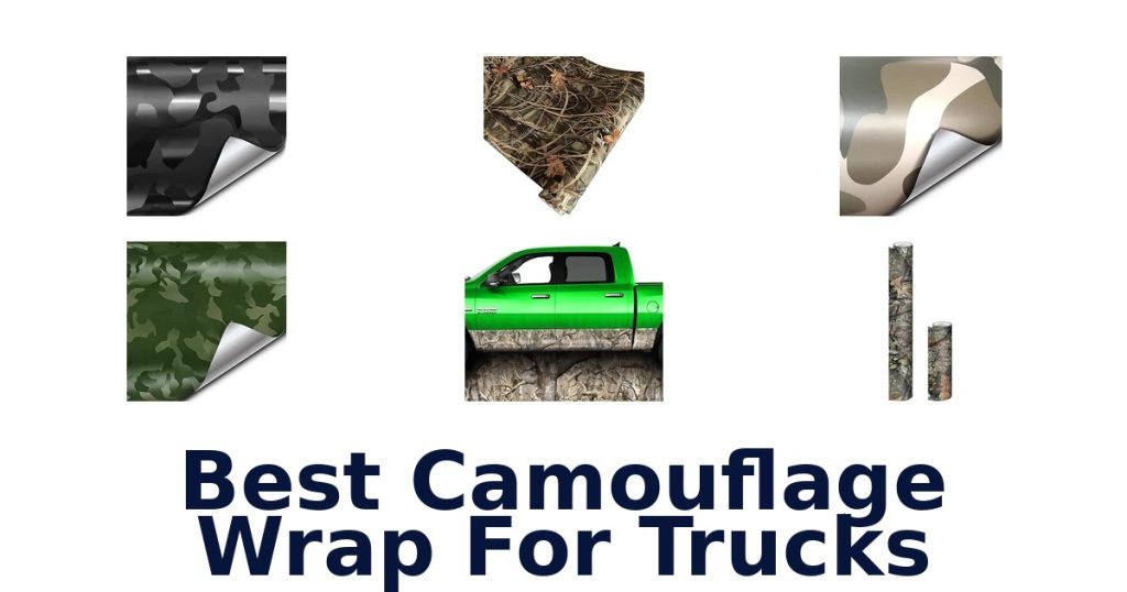 Best Camouflage Wrap For Trucks