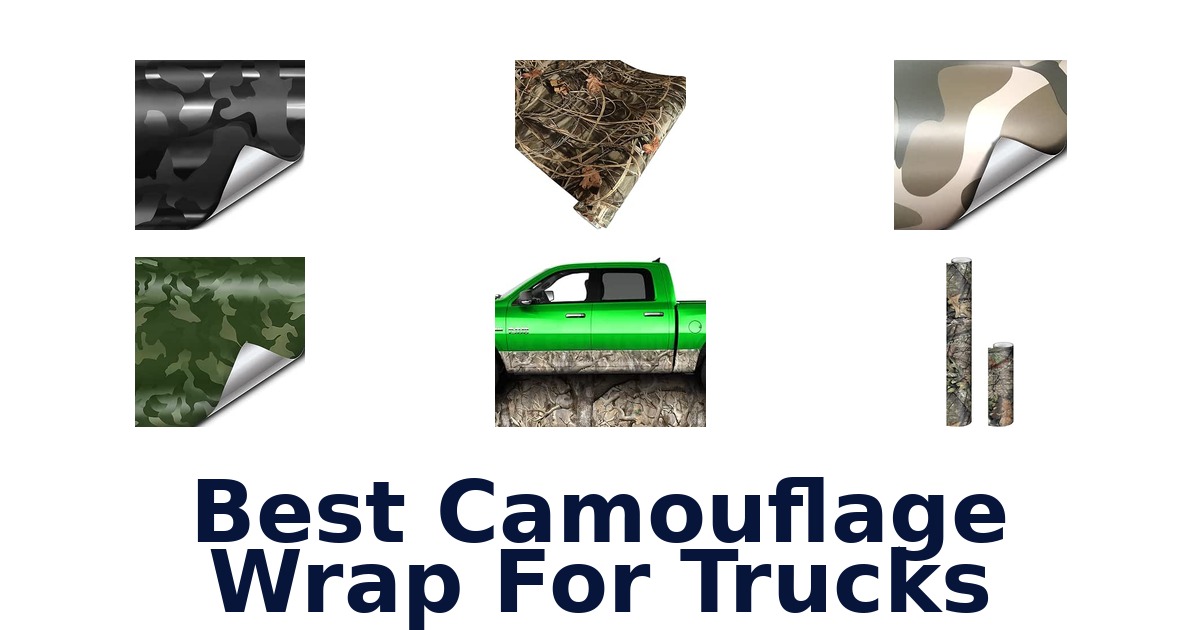 Best Camouflage Wrap For Trucks