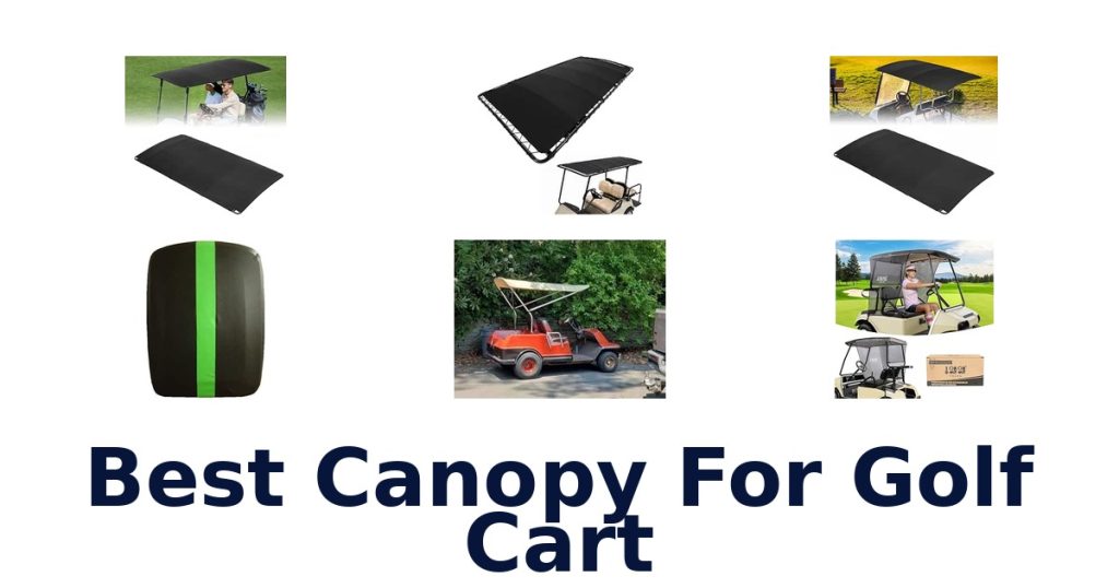 Best Canopy For Golf Cart