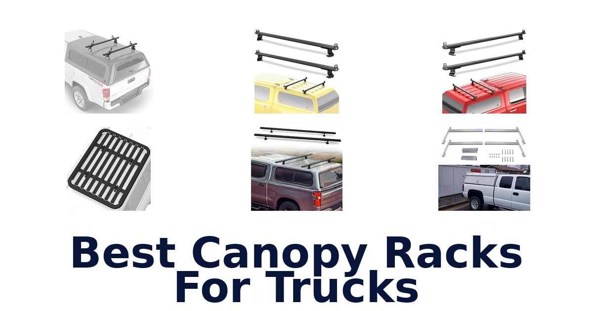 Best Canopy Racks For Trucks
