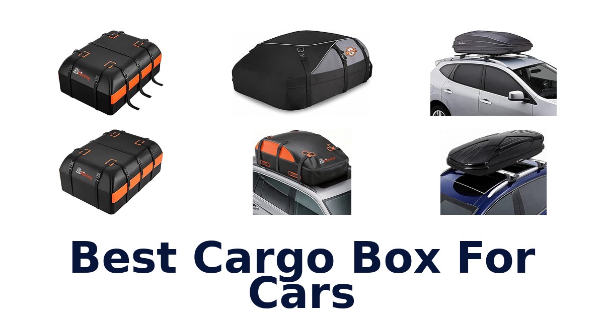 Best Cargo Box For Cars