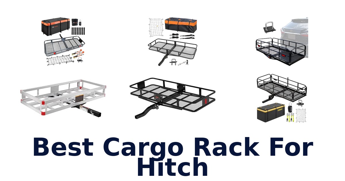 Best Cargo Rack For Hitch