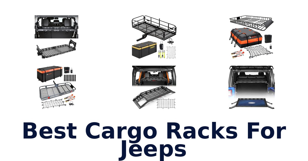 Best Cargo Racks For Jeeps