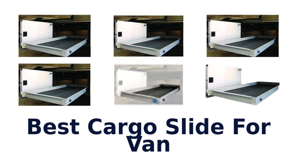 Best Cargo Slide For Van
