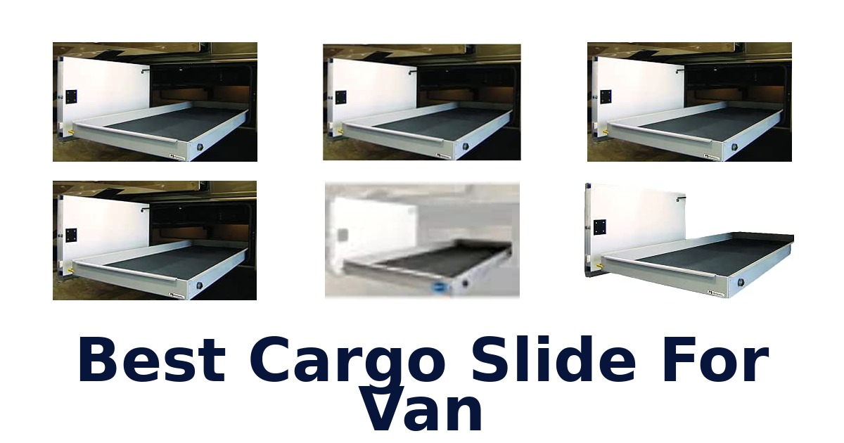 Best Cargo Slide For Van