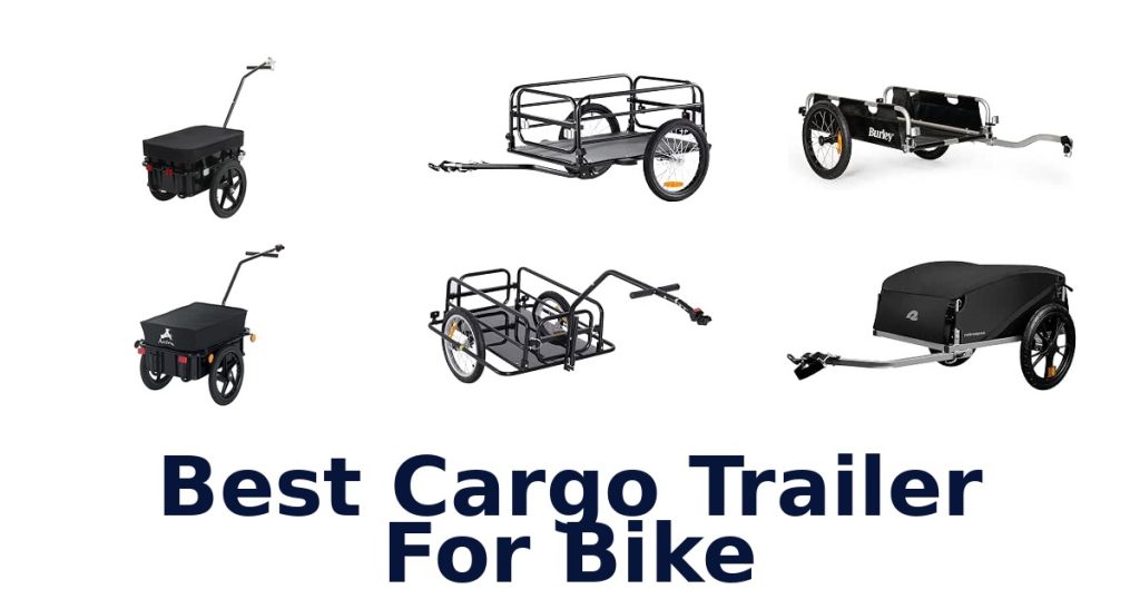 Best Cargo Trailer For Bike