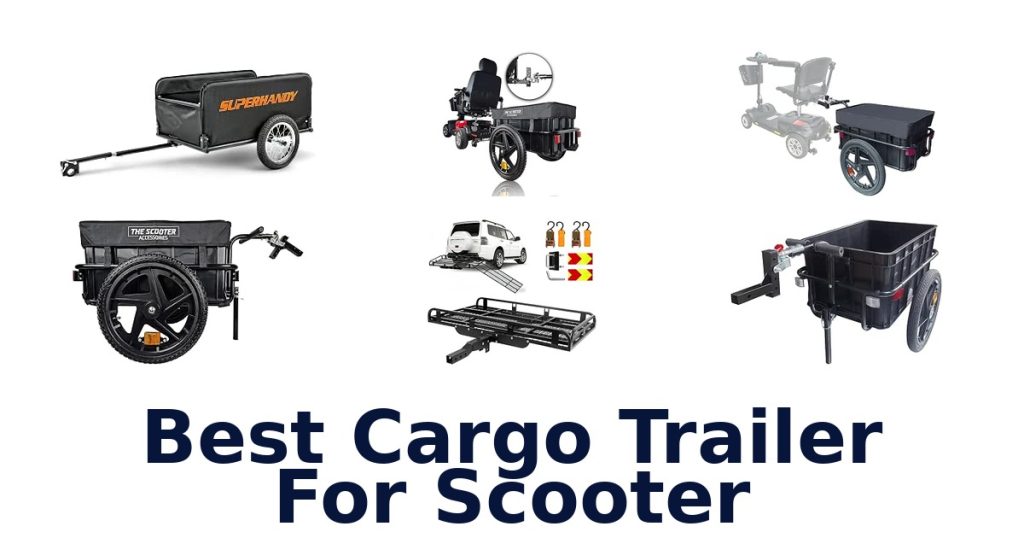 Best Cargo Trailer For Scooter