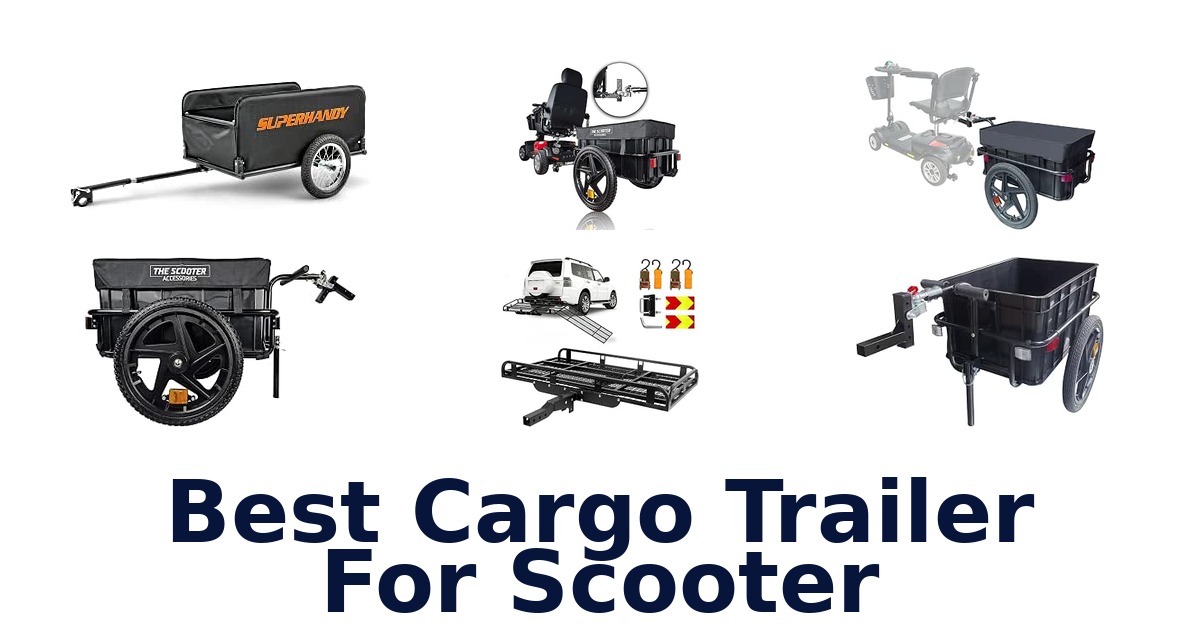 Best Cargo Trailer For Scooter