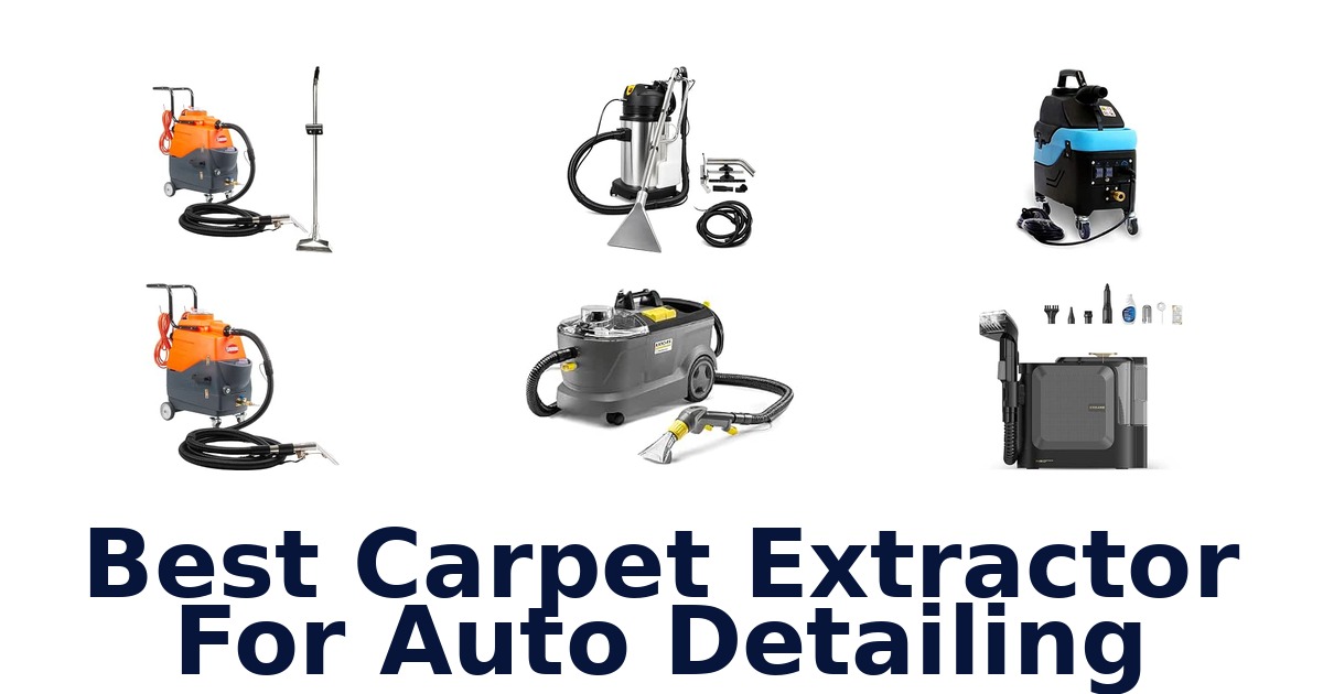 Best Carpet Extractor For Auto Detailing