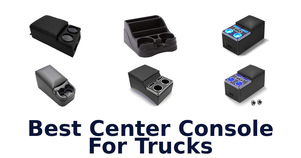Best Center Console For Trucks