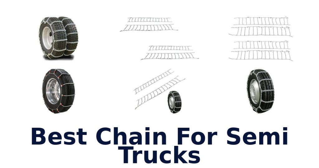 Best Chain For Semi Trucks
