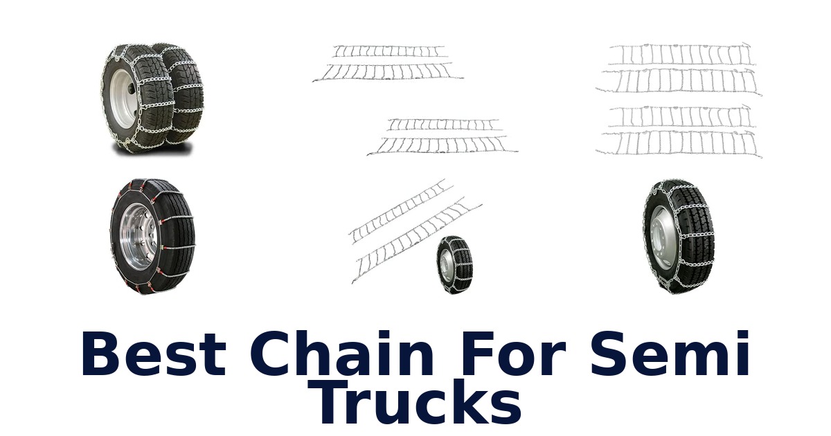 Best Chain For Semi Trucks