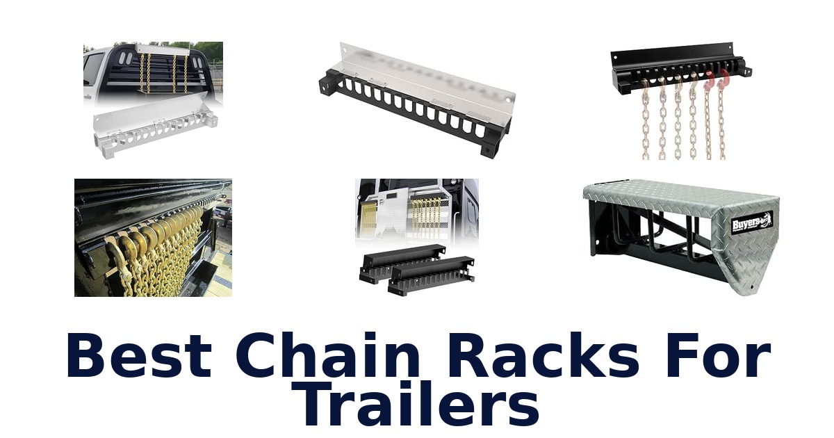 Best Chain Racks For Trailers