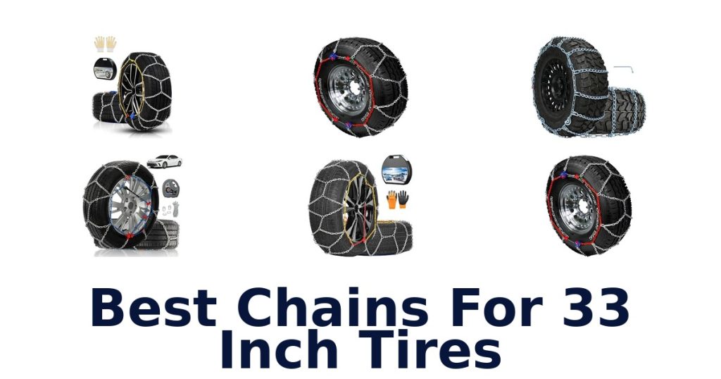 Best Chains For 33 Inch Tires