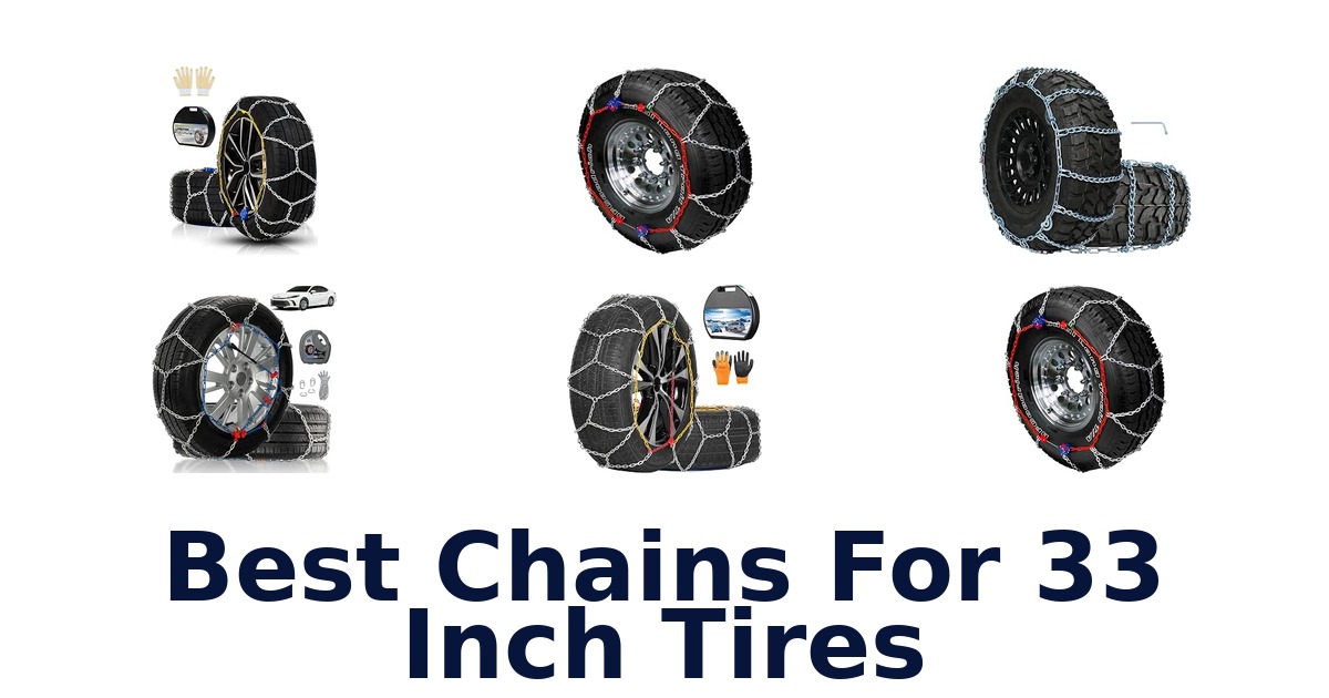 Best Chains For 33 Inch Tires