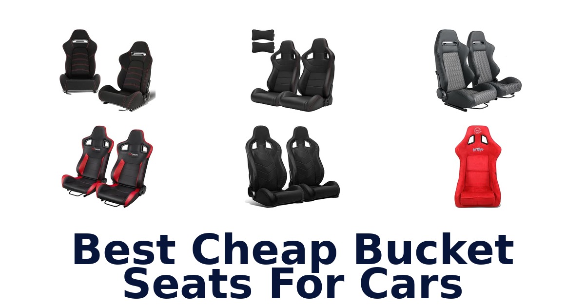 Best Cheap Bucket Seats For Cars