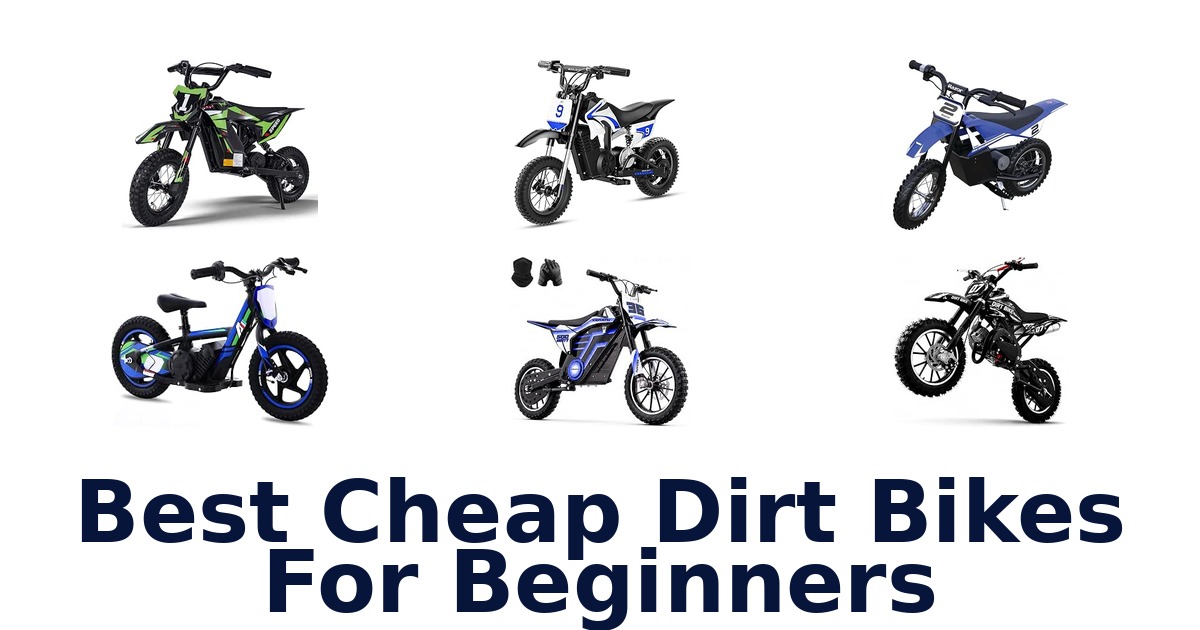 Best Cheap Dirt Bikes For Beginners