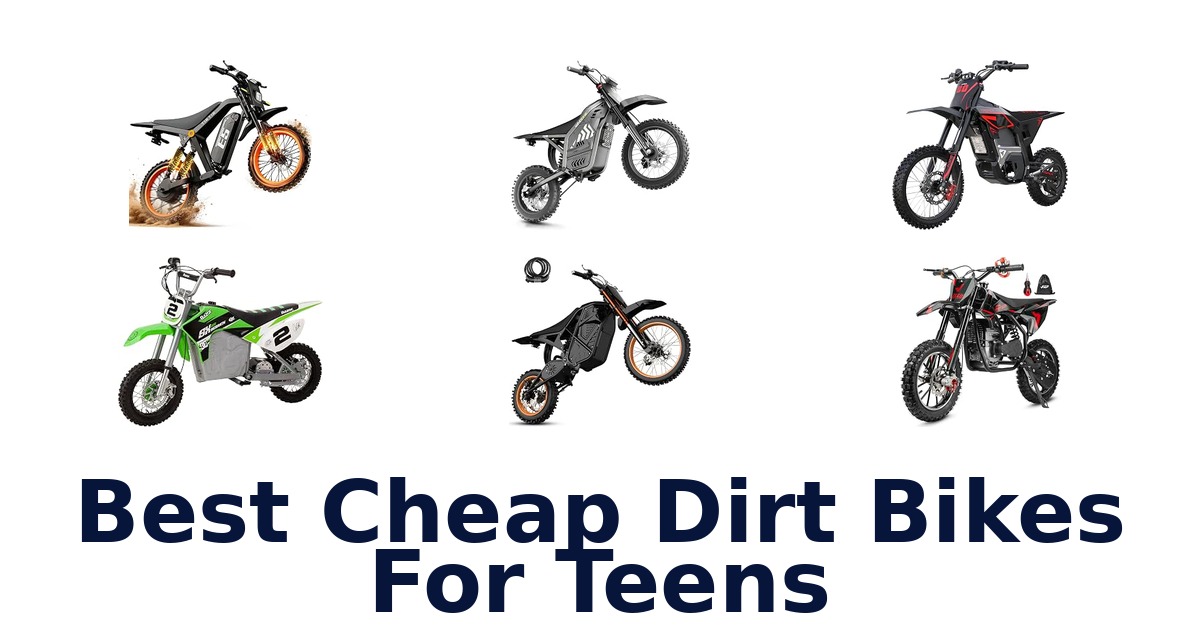 Best Cheap Dirt Bikes For Teens