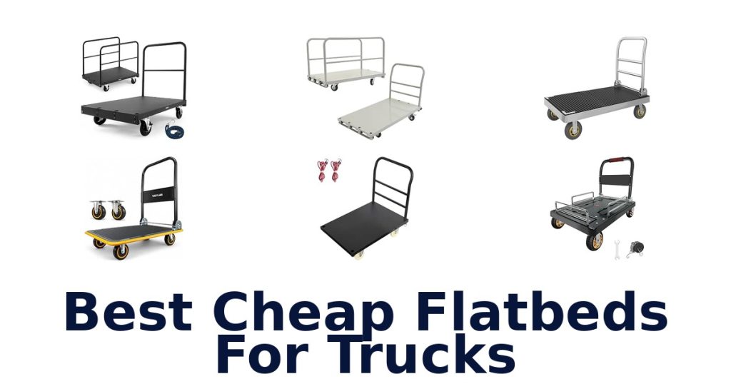 Best Cheap Flatbeds For Trucks