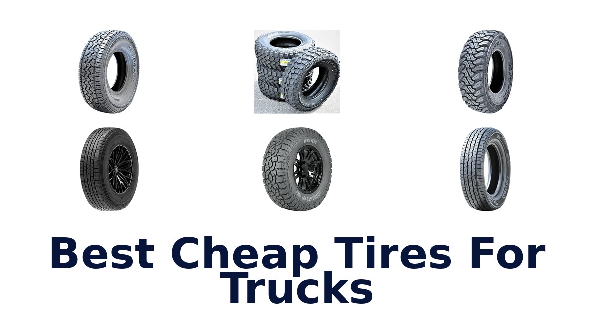 Best Cheap Tires For Trucks