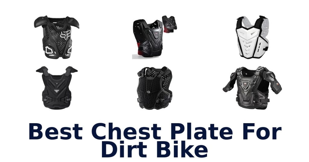 Best Chest Plate For Dirt Bike