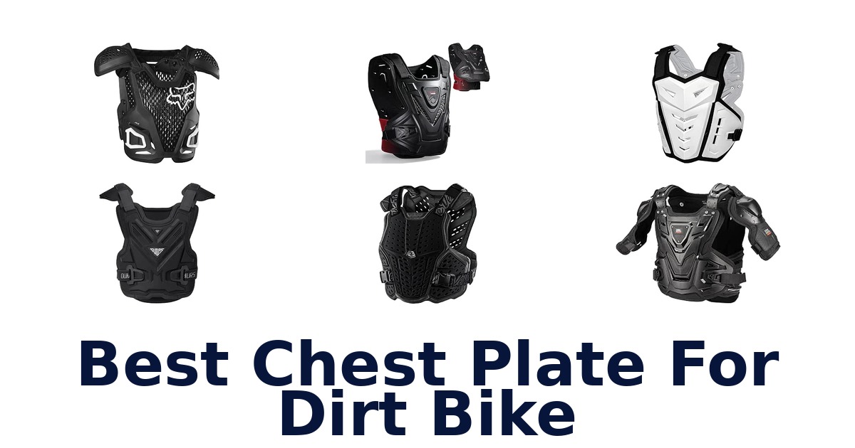 Best Chest Plate For Dirt Bike
