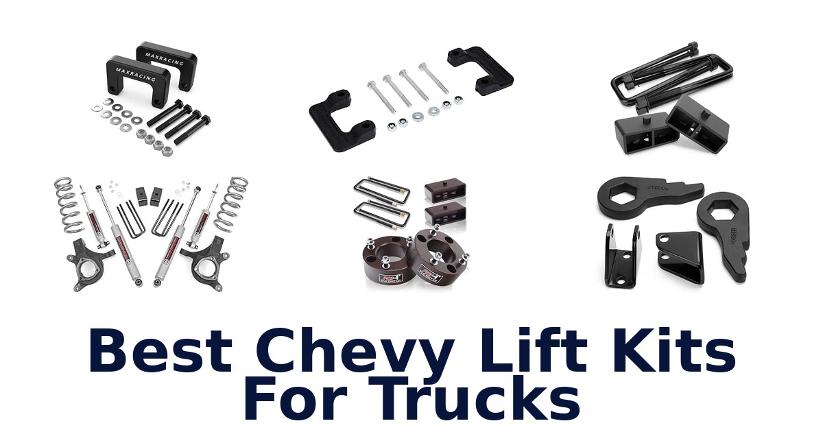 Best Chevy Lift Kits For Trucks