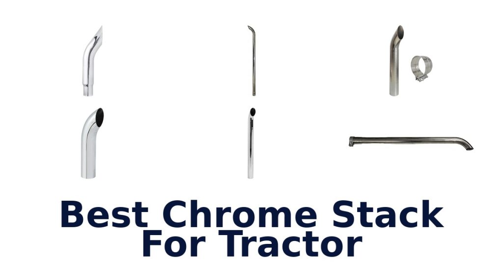 Best Chrome Stack For Tractor