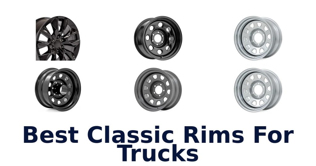 Best Classic Rims For Trucks