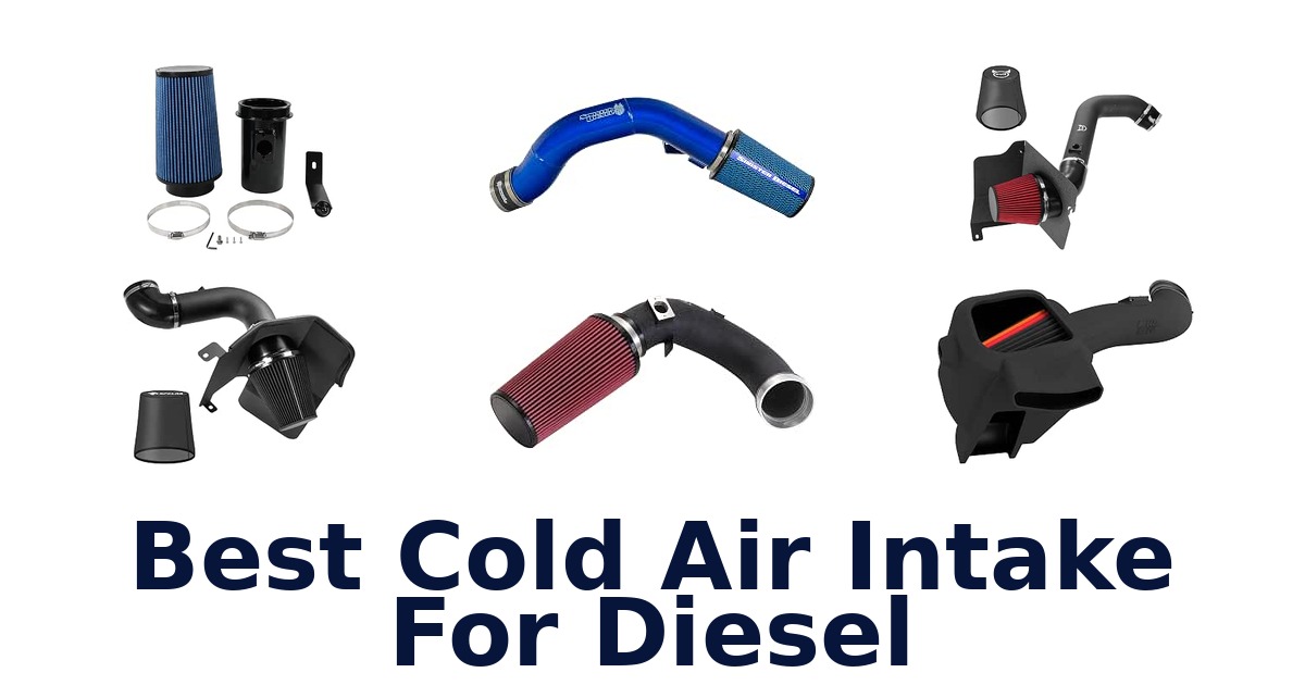 Best Cold Air Intake For Diesel