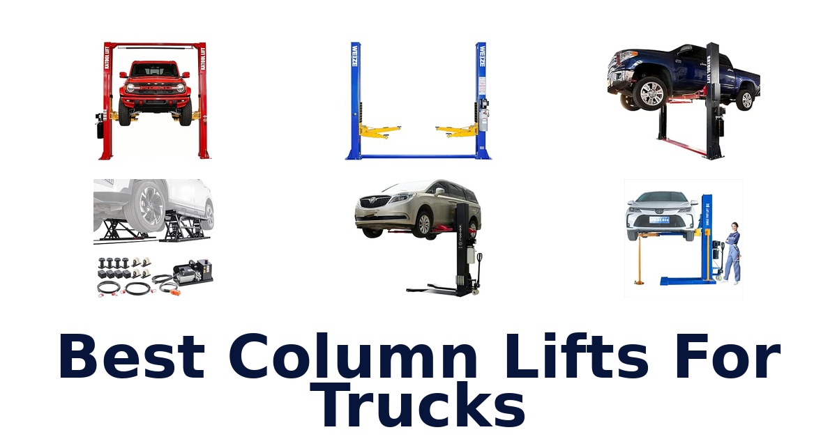 Best Column Lifts For Trucks