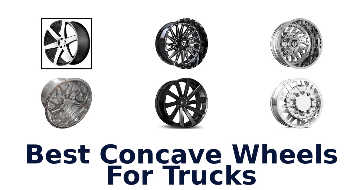 Best Concave Wheels For Trucks