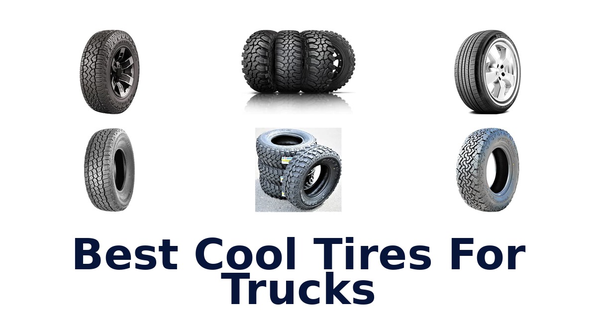 Best Cool Tires For Trucks