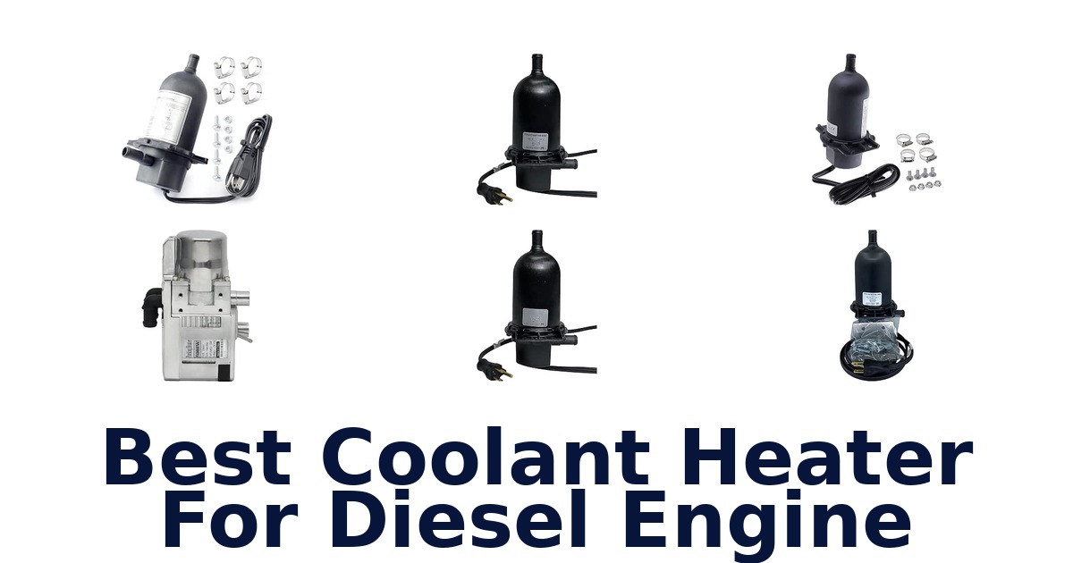Best Coolant Heater For Diesel Engine