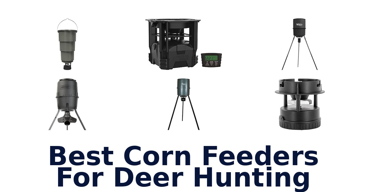 Best Corn Feeders For Deer Hunting