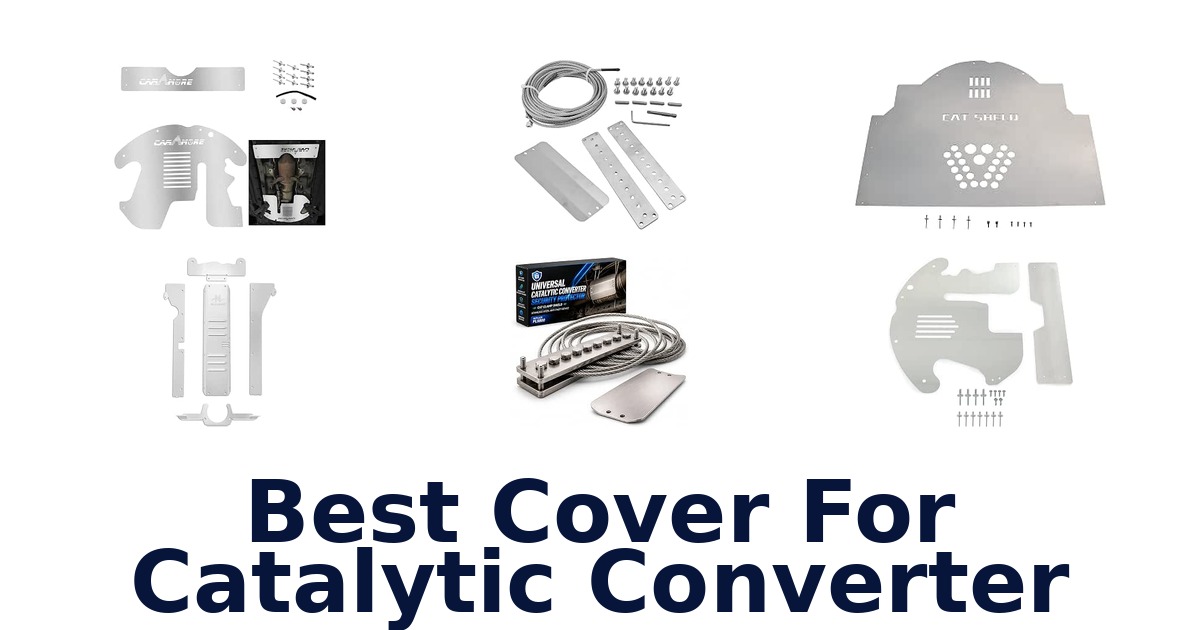 Best Cover For Catalytic Converter