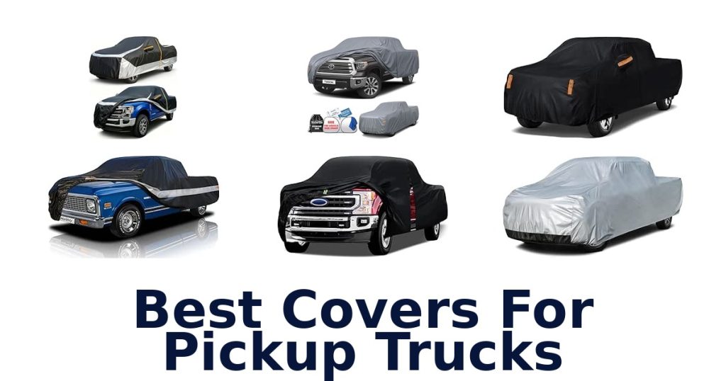 Best Covers For Pickup Trucks