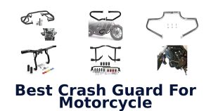 Best Crash Guard For Motorcycle